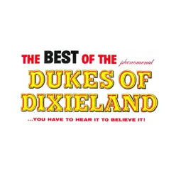 Best of the Dukes of Dixieland - Dukes of Dixieland Best of the Dukes of Dixieland - Dukes of Dixieland