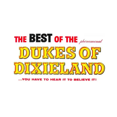 Best of the Dukes of Dixieland - Dukes of Dixieland Best of the Dukes of Dixieland - Dukes of Dixieland