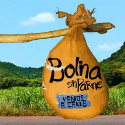Vamos a Calle - Bolina Sin Parné Vamos a Calle - Bolina Sin Parné