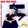 Raise Your Hands (Remixes)