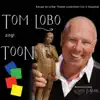 Tom Lobo Zingt Toon album lyrics, reviews, download