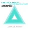 Warning (YellowFever Remix) [feat. Michelle Martinez] - Single album lyrics, reviews, download