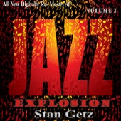 Stan Getz: Jazz Explosion, Vol. 2 (Re-Mastered) artwork