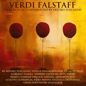 Verdi: Falstaff Conducted by Arturo Toscanini by Vienna Philharmonic, Arturo Toscanini, Piero Biasini, Angelica Cravcenko, Chorus of the Vienna State Opera, Augusta Oltrabella, Alfredo Tedeschi, Mariano Stabile, Mita Vasari, Franca Somigli, Virgilio Lazzari, Dino Borgioli & Giuseppe Nessi album reviews, ratings, credits