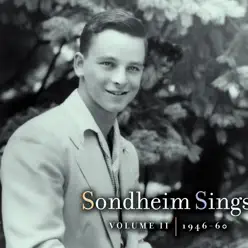 Sondheim Sings, Vol. II (1946-60) - Stephen Sondheim Sondheim Sings, Vol. II (1946-60) - Stephen Sondheim
