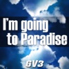 I'm Going To Paradise - Single