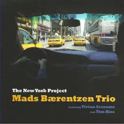 The New York Project (feat. Tim Ries) by Mads Bærentzen Trio album reviews, ratings, credits