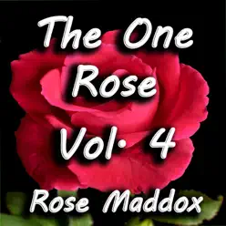 The One Rose, Vol. 4 - Rose Maddox
