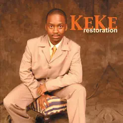 Restoration - Keke Restoration - Keke
