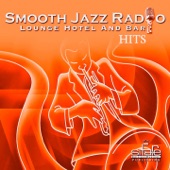 Smooth Jazz Radio Hits, Vol. 10 - Lounge Hotel and Bar artwork