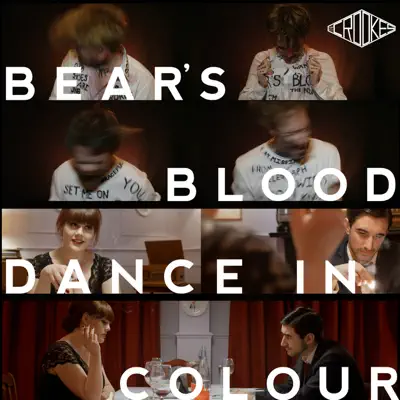 Bear's Blood / Dance in Colour - Single - The Crookes