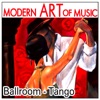 Modern Art of Music: Ballroom - Tango