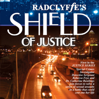 Radclyffe - Shield of Justice (Unabridged) artwork