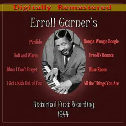 Erroll Garner's Historical First Recording 1944 - Erroll Garner Erroll Garner's Historical First Recording 1944 - Erroll Garner