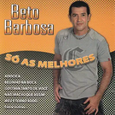 Só As Melhores - Beto Barbosa Só As Melhores - Beto Barbosa