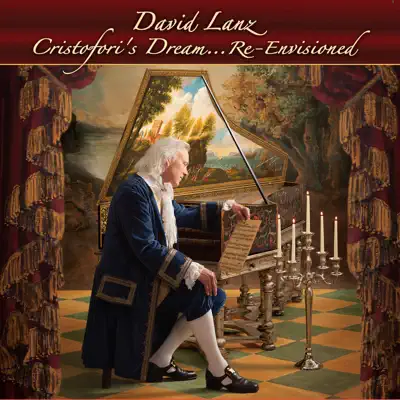 Cristofori's Dream... Re-Envisioned - David Lanz