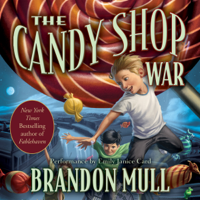 Brandon Mull - The Candy Shop War (Unabridged) artwork