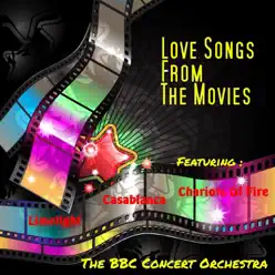 Love Songs from the Movies - BBC Concert Orchestra Love Songs from the Movies - BBC Concert Orchestra