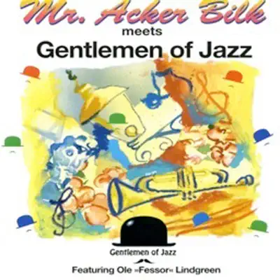 Meets Gentlemen of Jazz (feat. Ole 'Fessor' Lindgreen) - Acker Bilk