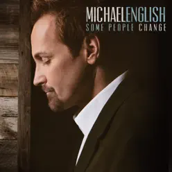 Some People Change - Michael English
