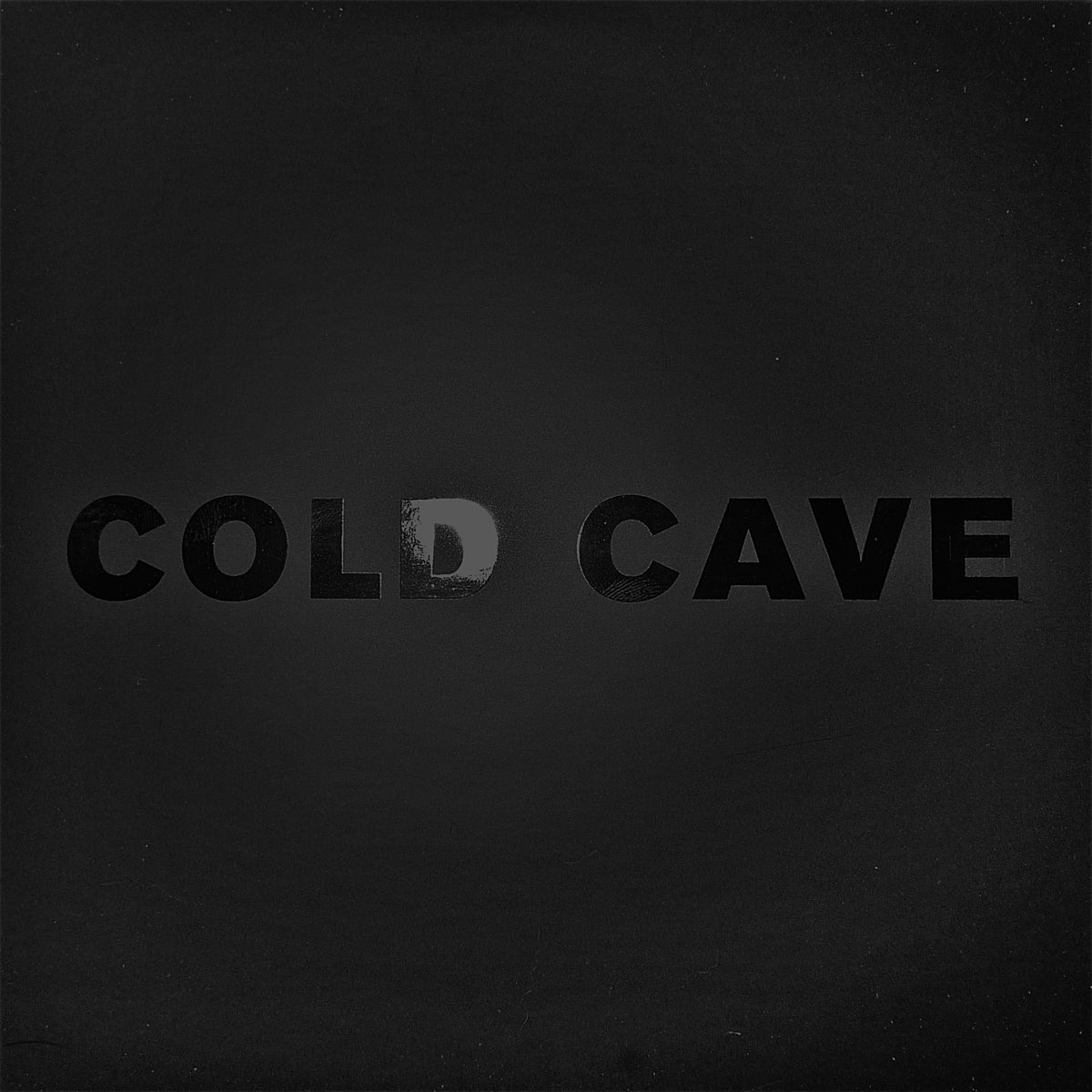 Life is cold. Cold Cave.