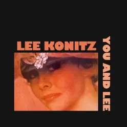 You and Lee - Lee Konitz You and Lee - Lee Konitz