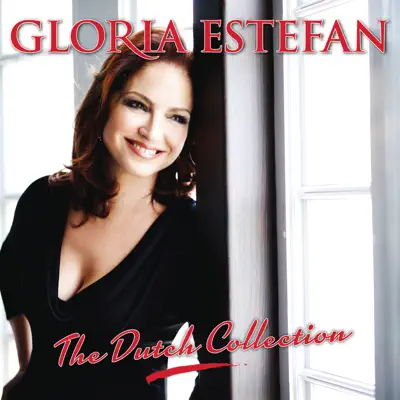 The Dutch Collection - Gloria Estefan