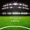 Stream & download Let the Games Begin - Single