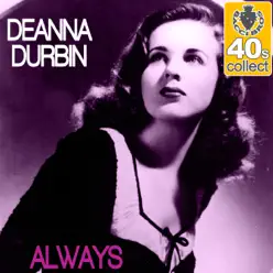 Always (Remastered) - Single - Deanna Durbin Always (Remastered) - Single - Deanna Durbin