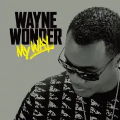 MY WAY - Wayne Wonder