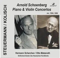 Schoenberg: Piano and Violin Concertos by Hermann Scherchen, Eduard Steuermann, Otto Matzerath, Rudolf Kolisch & Frankfurt Radio Symphony album reviews, ratings, credits