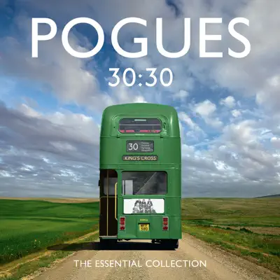 30:30 The Essential Collection (Deluxe) - The Pogues
