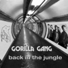 Gorilla Gang - Don't You Know