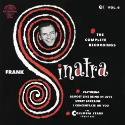 The Columbia Years (1943-1952): The Complete Recordings, Vol. 6 - Frank Sinatra