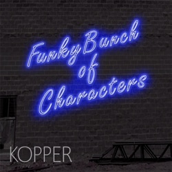 Kopper - Funky Bunch of Characters