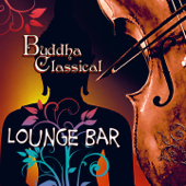 Buddha Classical Lounge Bar (60 Tracks) - Vários intérpretes