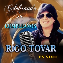 Resultado de imagen para rigo tovar Celebrando Su Cumpleanos En Vivo