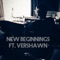 New Beginnings (feat. Vershawn) - Zach Ambroise lyrics