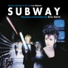 Subway (Original Motion Picture Soundtrack) [Remastered]