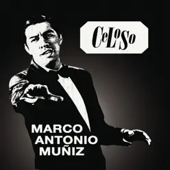 Celoso - Marco Antonio Muñiz