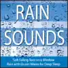 Rain Sounds: Soft Falling Rain On a Window, Rain With Ocean Waves for Deep Sleep album lyrics, reviews, download