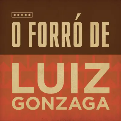 O Forró de Luiz Gonzaga - Luiz Gonzaga