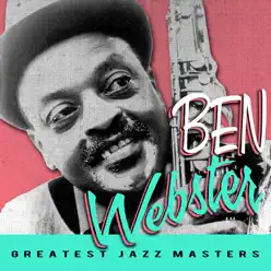 Greatest Jazz Masters - Ben Webster