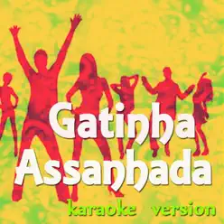 Gatinha Assanhada (Karaoke Version) [Originally Performed By Gusttavo Lima] - Single - Pedro Alves
