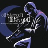 On the Moon With You a Swing and Jazz Music Selection artwork