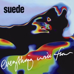 Suede - Everything Will Flow