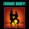 ¡Shake Baby!