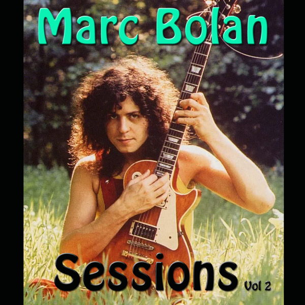 Download T Rex Marc Bolan Sessions Vol 2 Live 13 Album Telegraph