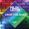 Drop the Bass - Felix Leiter lyrics