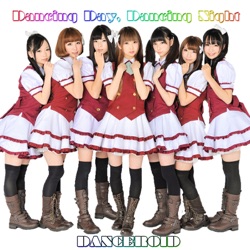 DANCEROID - Dancing Day,Dancing Night